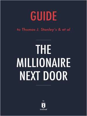 cover image of Guide to Thomas J. Stanley's & et al The Millionaire Next Door by Instaread